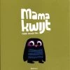 Mama Kwijt