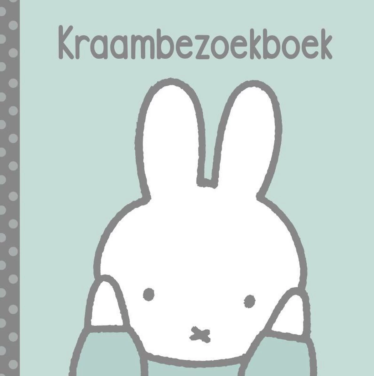 Nijntje Kraambezoekboek 1 Nijntje Kraambezoekboek